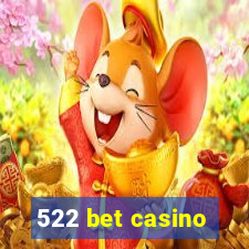 522 bet casino